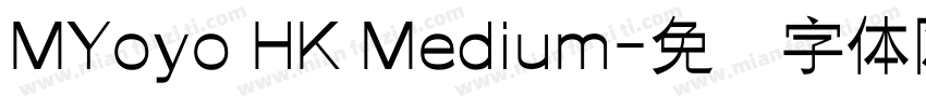 MYoyo HK Medium字体转换